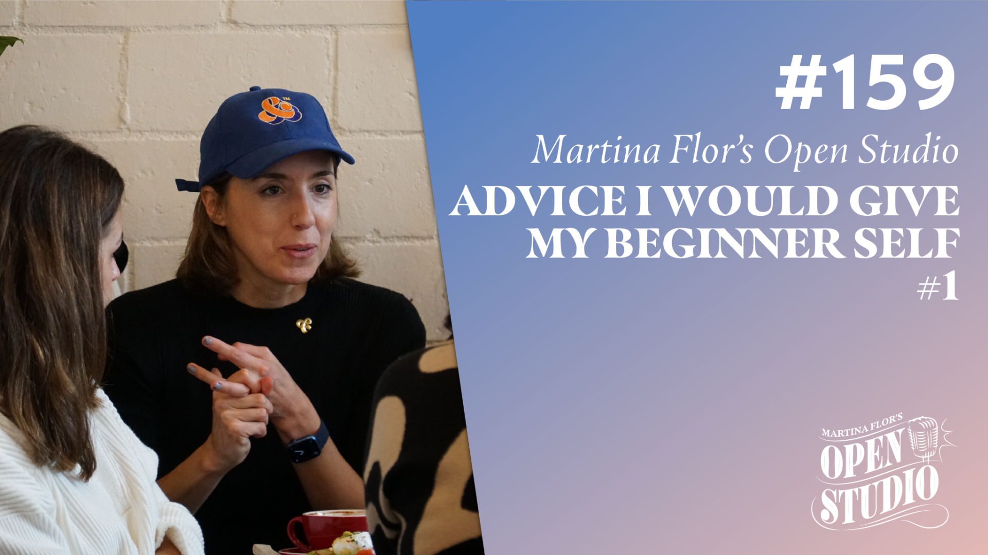 159. Advice I Would Give My Beginner Self #1 – Martina Flor