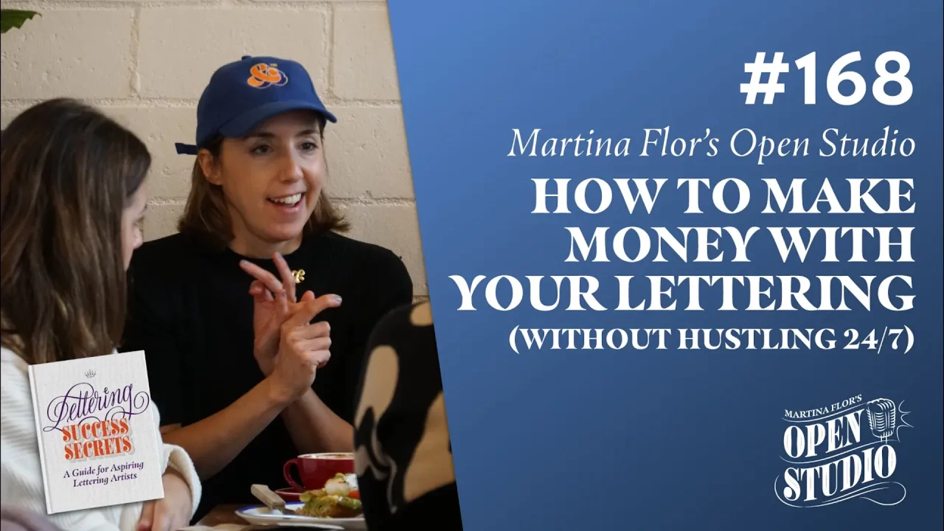 168. How to Make Money with Your Lettering (Without Hustling 24/7)